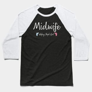 Midwife Helping People Out Baseball T-Shirt